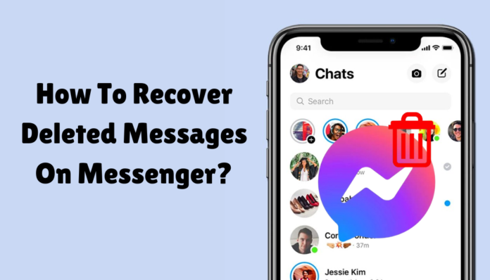 Recover Deleted Messages on Messenger