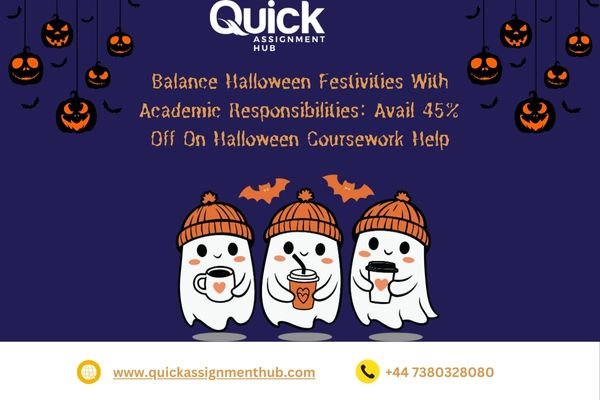 Balance Halloween Festivities with Academic Responsibilities: Avail 45% Off On Halloween Coursework Help